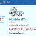 MUSICA&SPIRITO «Cantare la Passione» con il coro Acquafluminis