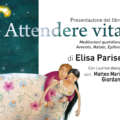 Presentazione del libro “Attendere vita. Meditazioni quotidiane: Avvento, Natale, Epifania”