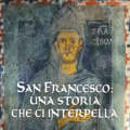 San Francesco: una storia che ci interpella • Ciclo di incontri al Santuario